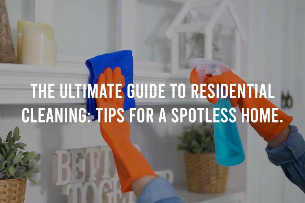 residential cleaning tips
